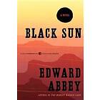 Edward Abbey: Black Sun