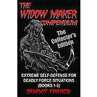 Sammy Franco: The Widow Maker Compendium