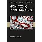 Mark Graver: Non-toxic Printmaking