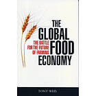 Tony Weis: The Global Food Economy