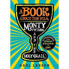 Darl Larsen: A Book about the Film Monty Python and Holy Grail