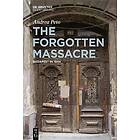 Andrea Peto: The Forgotten Massacre