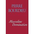 Pierre Bourdieu: Masculine Domination