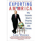Lou Dobbs: Exporting America