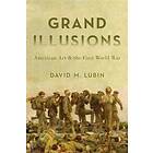 David Lubin: Grand Illusions