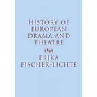 Erika Fischer-Lichte: History of European Drama and Theatre