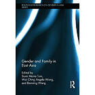 Siumi Maria Tam, Wai Ching Angela Wong, Danning Wang: Gender and Family in East Asia