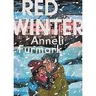 Anneli Furmark: Red Winter
