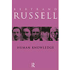 Bertrand Russell: Human Knowledge: Its Scope and Value