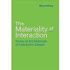 Mikael Wiberg: The Materiality of Interaction