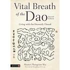 Zhongxian Wu, Master Zhongxian Wu: Vital Breath of the Dao