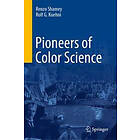 Renzo Shamey, Rolf G Kuehni: Pioneers of Color Science