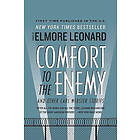Elmore Leonard: Comfort to the Enemy and Other Carl Webster Stories