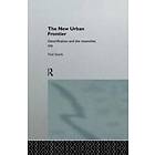 Neil Smith: The New Urban Frontier