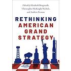 Elizabeth Borgwardt: Rethinking American Grand Strategy