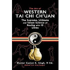 M Ed Master Gurjot K Singh: The Art of Western Tai Chi Ch'uan