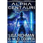 Lisa Richman, M D Cooper: Alpha Centauri