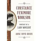 Anne Boyd Rioux: Constance Fenimore Woolson