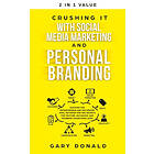 Gary Donald: Crushing It with Social Media Marketing and Personal Branding