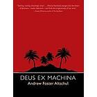 Andrew Foster Altschul: Deus Ex Machina