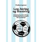 Freddy Jørgensen: Leg, læring og mestring