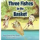 Tessa Chaze, Paul Chaze: Three Fishes in the Basket