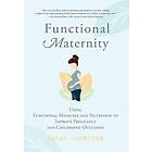 Sarah Thompson: Functional Maternity