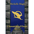 Michelle Magly: Chronicles of Osota Warrior