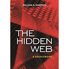 William O Scheeren: The Hidden Web