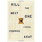 Federico Axat: Kill the Next One
