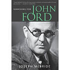 Joseph McBride: Searching for John Ford