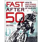 Joe Friel: Fast After 50