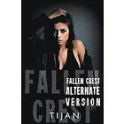 Tijan: Fallen Crest Alternative Version