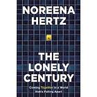 Noreena Hertz: The Lonely Century