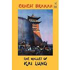 Ernest Bramah: The Wallet of Kai Lung