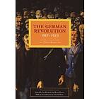 Pierre Broue: German Revolution, 1917-1923