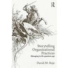 David M Boje: Storytelling Organizational Practices