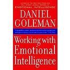 Coleman Daniel: Working With Emotional Intelligence