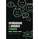 Sanna Mohr, Sannie Wedberg: Språkbruk & normer i fokus övningar, dilemman, rollspel