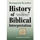 Henning Graf Reventlow: History of Biblical Interpretation, Vol. 4