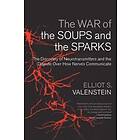 Elliot Valenstein: The War of the Soups and Sparks