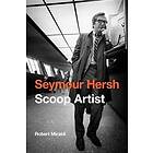 Robert Miraldi: Seymour Hersh