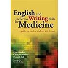 Clive Handler, Charlotte Handler, Deborah Gill: English and Reflective Writing Skills in Medicine