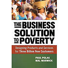 Paul Polak: The Business Solution to Poverty; Designing Products and Services fo