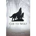 Mason MacVicar: Cub to Wolf