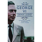 Denis Judd: George VI