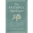 K Scott Oliphint: The Faithful Apologist