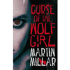 Martin Millar: Curse Of The Wolf Girl