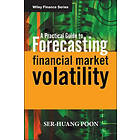 S Poon: A Practical Guide to Forecasting Financial Market Volatility