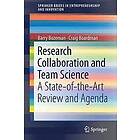 Barry Bozeman, Craig Boardman: Research Collaboration and Team Science